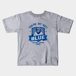 You're My Boy Blue Kids T-Shirt